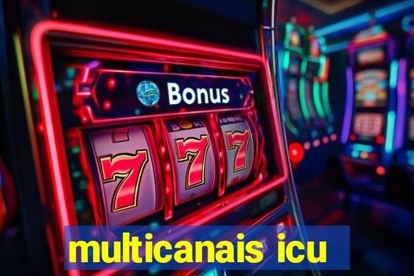 multicanais icu